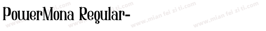 PowerMona Regular字体转换